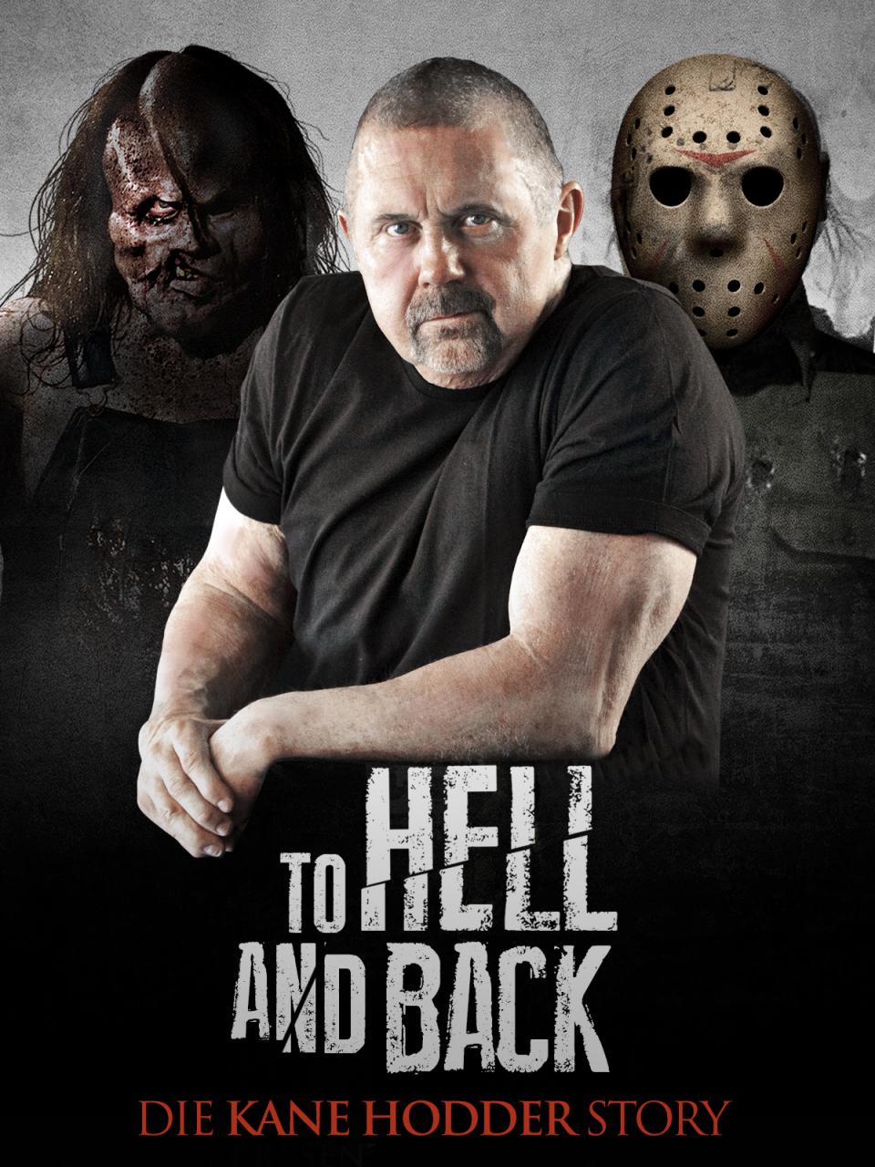 To Hell and Back - Die Kane Hodder Story - Poster