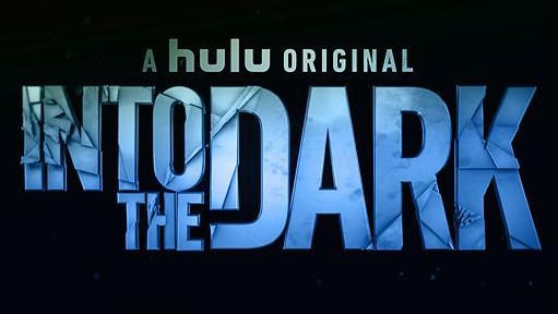 Into the Dark Serie