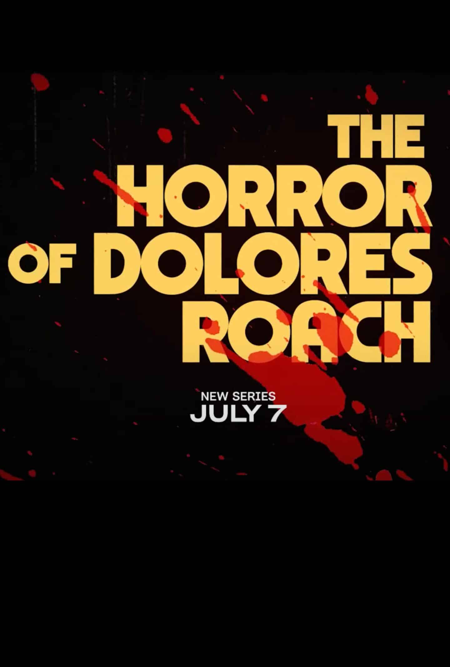 The Horror of Dolores Roach - Teaser Poster